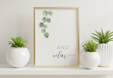 Bathroom Prints Botanicals Eucalyptus: And Relax