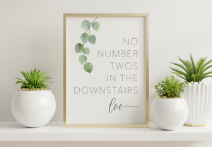 Bathroom Prints Botanicals Eucalyptus: No Number Twos in the Downstairs Loo