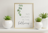 Bathroom Prints Botanicals Eucalyptus: No Selfies In The Bathroom