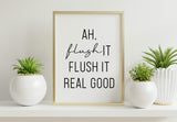 Bathroom Prints Minimalist Style: Ah Flush It