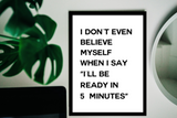 Fashion & Beauty: I don't even believe myself when I say "I'll be ready in 5 minutes'