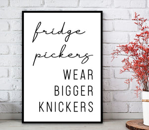 Kitchen Prints Minimalist Style: Fridge Pickers Wear Bigger Knickers