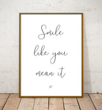 Script Style Love Song Quote Print: Smile Like You Mean It
