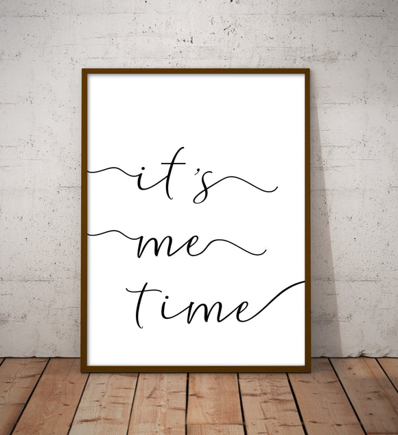 Bathroom Prints Infinity: It's Me Time