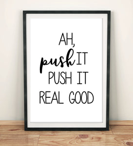 Bathroom Prints Fun & Quirky: Ah Push it, Push it Real Good